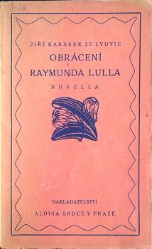 Obrácení Raymunda Lulla.