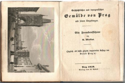 Geschichtliches und topografisches Gemälde von Prag und seinen Umgebungen. Ein Fremdenführer von ...