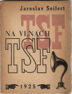 Na vlnách TSF. Poesie. - Seifert, Jaroslav