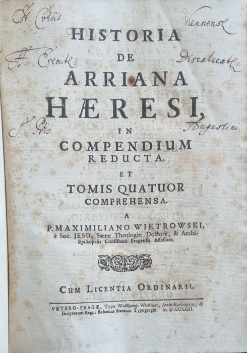 HISTORIA DE ARRIANA HAERESI, IN COMPENDIUM REDUCTA. ET TOMIS QUATUOR COMPEHENSA.