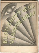 Blouznivý vějíř. - Holan, Vladimír