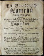 Pět Dawidowých Kamenů Goliásse porážegicý; Neboližto Pět neyobwzlásstněgssých / Neyswětěgssý Passyge Pána a Spasytele nasseho GEžjsse Krysta Tagemstwj; Totiž: Krwe Potcenj / Bičowánj / Korunowánj / Křjže Wlečenj / a Vkřjžowánj. Proti Pekelnému Goliássy Prostředkowe neyaučinliwěgssý / a Obrany neyplatněgssý / K složenj Do Tabulky Srdce Lidského / k bedliwému Uwa=žowánj, a častému na Paměť přiwáděnj; pobožné, a po Vmučenj Krysta Pána horlicy Dussy / z powinnowaného Lásky Záwasku Předstawený: ... - Maximilianus Antonius a Jesu