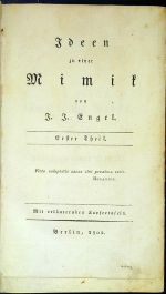 Ideen zu einer Mimik. I. + II. Theil. - Engel, J.(ohann) J.(akob)
