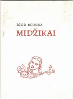 Midžikai. - Slouka, Igor