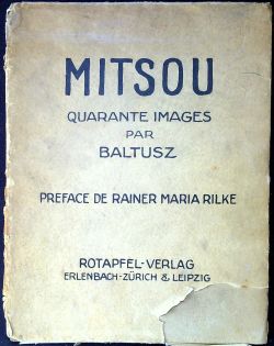Mitsou quarante images par Baltusz. Preface de Rainer Maria Rilke.