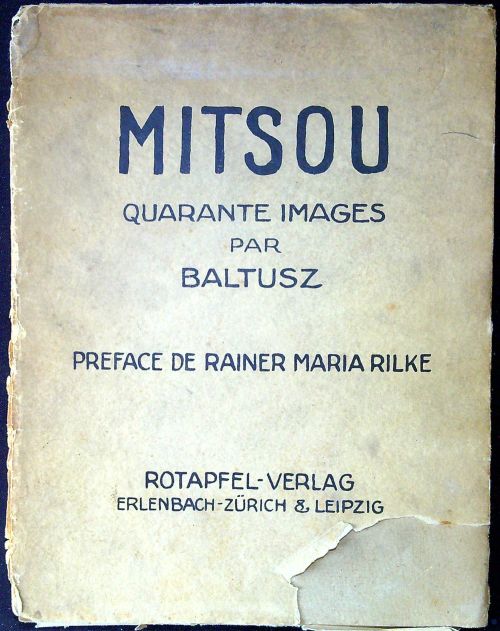 Mitsou quarante images par Baltusz. Preface de Rainer Maria Rilke.