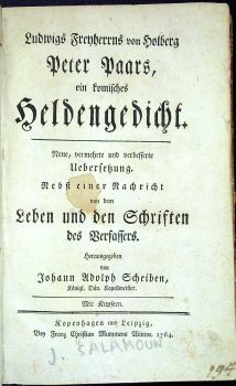 Ludwigs Freyherrns von Holberg Peter Paars, ein komisches Heldengedicht. Neue, vermehrte und verbesserte Uebersetzung. Nebst einer Nachricht von dem Leben und den Schriften des Verfassers.