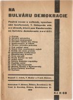 Na bulváru demokracie. Pestrá revue o volbách, vysočanské konferenci, 7. listopadu atd. a o věcech, které pan Vandevelde na bulváru demokracie neviděl. - Němec, František
