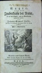 Magie, oder, die Zauberkräfte der Natur, so auf den Nutzen, und die Belustigung angewandt worden, von .... 4. und letzter.Theil.  - Halle, Johann Samuel