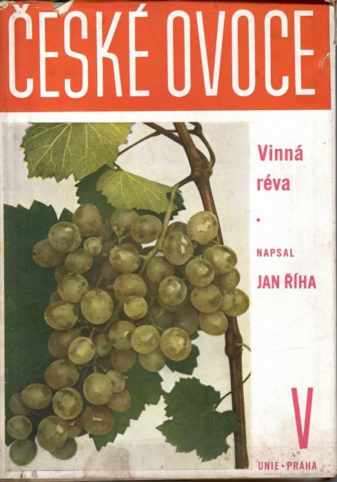 České ovoce. Vinná réva. Díl V. 