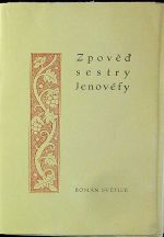 Zpověď sestry Jenovéfy. Román světice. - 