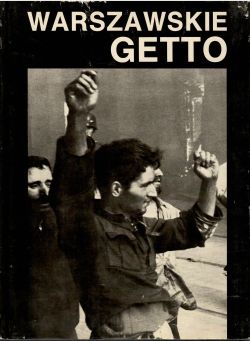 Warszawskie getto W 45 rocznicę powstania 1943-88.