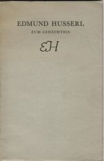 Edmund Husserl zum gedächtnis. Zwei reden gehalten von Ludwig Landgrebe und Jan Patočka. - Landgrebe, Ludwig + Patočka, Jan
