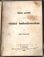 Sbírka povídek pro mládež českoslovanskou. - Podlipská, Žofie