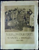 Album de 24 eaux fortes actualités a Bruxelles. 1914-1915. - [Amédée Ernest Lynen]
