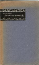 První noc u mrtvoly. - Arbes, Jakub