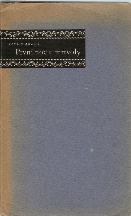 První noc u mrtvoly.