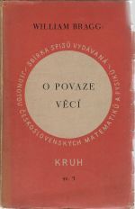 O povaze věcí. - Bragg, William