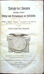 Josephs des Zweyten Römischen Kaisers Gesetze und Verfassungen im Justitzfache. Für Böhmen, Mähren, Schlessien, Oesterreich ob und unter der Enns, Steyermark, Kärtnen, Krain, Görz, Gradiska, Triest, Tyrol, und die Vorlande, in den ersten vier Jahren seiner Regierung. - Josephs II.