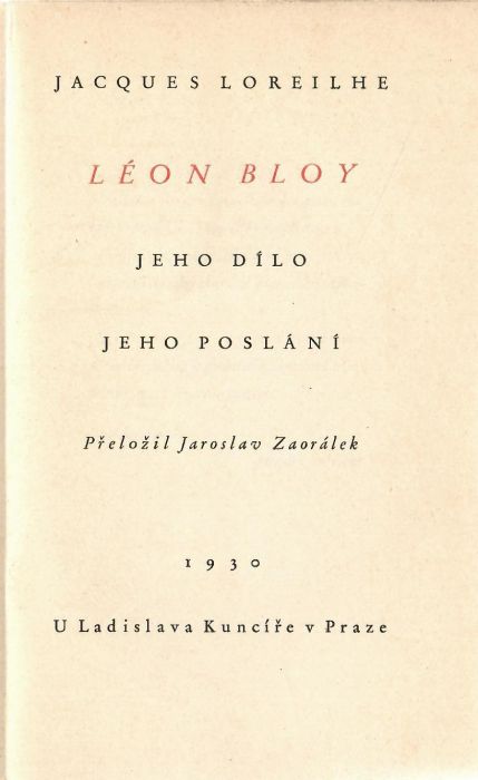 Léon Bloy jeho dílo jeho poslání.