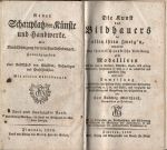 Die Kunst des Bildhauers in allen ihren Zweig´n, enthaltend eine theoretisch=praktische Anleitug zum Modelliren und wie man in Marmor, Alabaster, Sand= und andern Steinarten, desgleichen in Holz u.s.w. entwerfen und ausbilden soll; nebst einer Anweisung zum Schleifen und Poliren dieser verschiedenen Steinarten, zur Vergoldung u.s.w. auf Stein, und vorzüglich der  Ausstaffirung und Vergoldung der Holzarbeiten etc.  - Matthaeÿ, Carl Ludwig