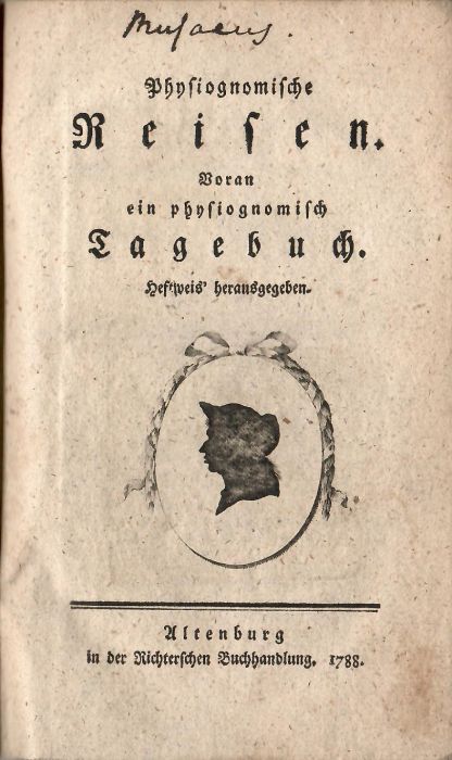 Physiognomische Reisen. Voran ein physiognomisch Tagebuch. Heftweis herausgegeben. (Heft I-IV. - komplet)