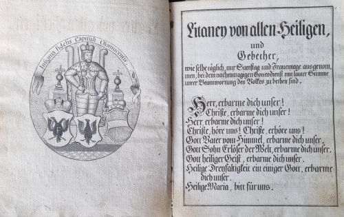Litaney von allen Heiligen, und Gebether, wie selbe täglich, nur Samstag und Frauentage ausgenommen, bei dem nachmittagigen Gottesdienst mit lauter Stimme unter Beantwortung des Volkes zu bethen sind.