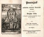 Pautnjček při průwodu welebné Swátosti oltářnj na den slawný Božjho Těla s připogeným wyswětlenjm spasitedlných obyčegů při této slawnosti. - Svoboda, Josef Antonín