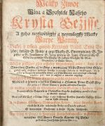 Weliký Žiwot Pána a Spasytele Nasseho Krysta Gežjsse, A geho neyswětěgssý a neymilegssý Matky Marye Panny, Gakož y wssech giných Krewnjch Přátel Syna Bo=žjho; totižto S. Anny / a gegi Matky S. Emerencyány / S. Jo=zeffa / a S. Joachyma / S. Jana Křitele / S. Jana Ewangelisty / S. Stěpána prwnjho Mučedlnjka, S. Jakuba Menssjho, S. Máři=Magdalény, a Swaté Marty ... - Martin z Cochemu