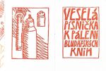 Veselá písnička k pálení bludařských knih. - (Čech, Zdirad J. K.)