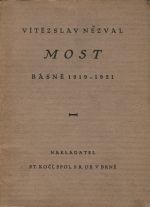 Most. Básně 1919-1921. - Nezval, Vítězslav