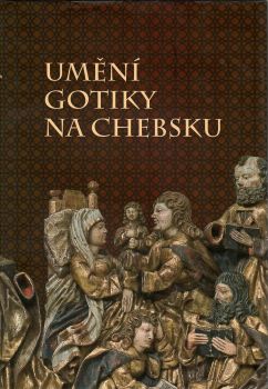 Umění gotiky na Chebsku.