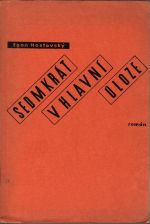 Sedmkrát v hlavní úloze. Román. - Hostovský, Egon