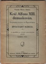 Král Alfons XIII. demaskován. Vojenský terror ve Španělsku. Spoutaný národ.  - Ibaněz, Vicente Blasco