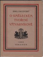 O uměleckém tvoření výtvarníkově. - Pacovský, Emil