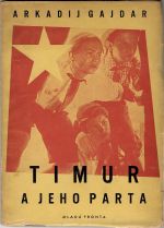 Timur a jeho parta. - Gajdar, Arkadij