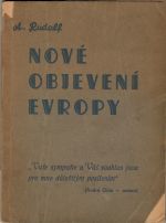 Nové objevení Evropy. - Rudolf, A.