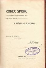 Konec sporu o idealism a realism v přírodní vědě který pozvedli profesoři B. Raýman a T. G. Masaryk. - Mareš, František dr.