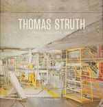 Thomas Struth Photographs 1978 - 2010. - 