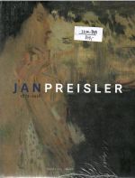 Jan Preisler 1872 - 1918. - Wittlich, Petr