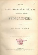 Soupis památek historických a uměleckých v politickém okresu sedlčanském. Díl III. - Podlaha, Antonín