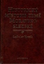 Historický místopis země Moravskoslezské. - Hosák, Ladislav