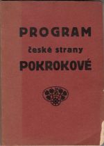 Program České strany pokrokové. Schválen třetím valným sjezdem strany, konaným v Praze 6. a 7. ledna 1912. - 
