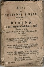 Řeči na swadebnj služby wůbec wydané pro družby, a pro sslechetné mládence, genž připjgegj o wěnce, pannám, družičkám k ljbosti, wssem pánům hostům k radosti. K njmžto gsau také přidané, pjsně na swadbách zpjwané, staré i nowě složené, w slussných mjstech přiložené. Neyprw složené prozatjm, w roku (a) ssedesátým pátým. Od sprostého gen sedláka Frantisska Jana Wawáka we wsi Milčicjch. Nynj od něho zmnožené, a do tisku položené roku, w němž wssickni zpjwáme, po hrozném bogi žádáme: Rač učinit Hospodine! Ať zem Čechů odpočine. - Vavák, Jan František