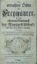 Der verrathene Orden der Freymäurer, Und das offenbarte Geheimniss der Mopsgesellschaft. aus dem Französischen übersetzt, mit Kupfern. Neue, und mit Beantwortung der wider dises Buch herausgekommenen Schriften, vermehrte Auflage. - [Pérau, Gabriel-Louis Calabre]