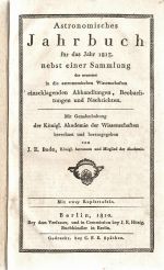 Astronomisches Jahrbuch für das Jahr 1813. nebst einer Sammlung der neuesten in die astronomischen Wissenschaften einschlagenden Abhandlungen, Beobachtungen und Nachrichten. - Bode, J. E. (Herausgegeber)