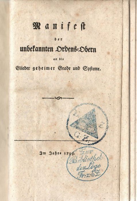 Manifest der unbekannten Ordens=Obern an die Glieder geheimer Grade und Systeme.