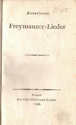 Auserlesne Freymaurer-Lieder - 