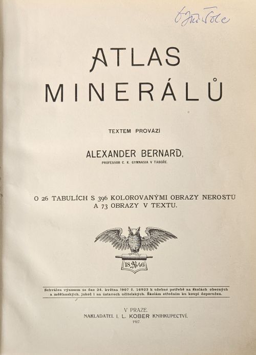 Atlas minerálů. O 26 tabulích s 396 kolorovanými obrazy nerostů a 73 obrazy v textu.