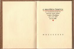 O Bratřích českých a o osudech jejich na statcích krále Jiřího a pánů z Pernštejna od L.P. 1457 do L.P. 1609.